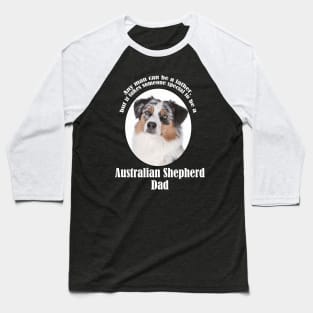 Australian Shepherd Dad Baseball T-Shirt